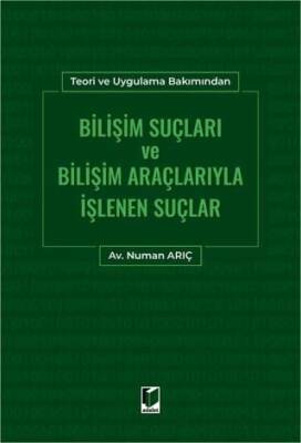 Bilişim Suçları ve Bilişim Araçlarıyla İşlenen Suçlar - 1