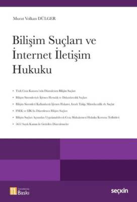 Bilişim Suçları ve İnternet İletişim Hukuku - 1