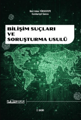 Bilişim Suçları ve Soruşturma Usulü - 1
