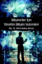 Bilişimciler İçin Yönetim Bilişim Sistemleri - Gece Kitaplığı