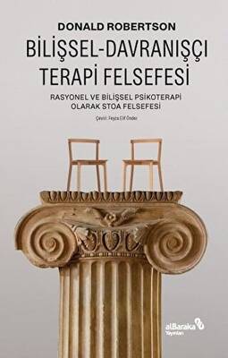 Bilişsel-Davranışçı Terapi Felsefesi - 1