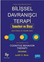 Bilişsel Davranışcı Terapi Temelleri ve Ötesi - Nobel Akademik Yayıncılık