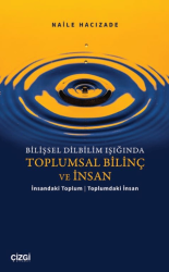 Bilişsel Dilbilim Işığında Toplumsal Bilinç ve İnsan - Çizgi Kitabevi Yayınları