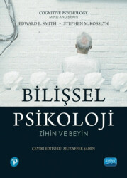 Bilişsel Psikoloji - Cognitive Psychology - Nobel Akademik Yayıncılık