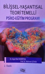 Bilişsel - Yaşantısal Teori Temelli Psiko - Eğitim Programı - Anı Yayıncılık