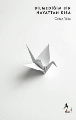 Bilmediğin Bir Hayattan Kısa - 1