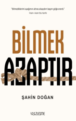 Bilmek Azaptır - Yüzleşme Yayınları