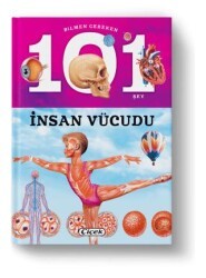 Bilmen Gereken 101 Şey - İnsan Vücudu - Çiçek Yayıncılık