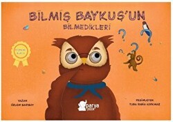 Bilmiş Baykuş’un Bilmedikleri - Parya Kitap