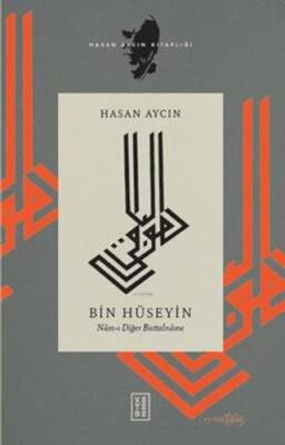 Bin Hüseyin: Nam-ı Diğer Battalname - 1