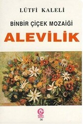 Binbir Çiçek Mozaiği Alevilik - Can Yayınları (Ali Adil Atalay)