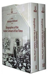 Biographies of the Islamic Scholars of Our Times 2 Volumes - IRCICA