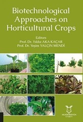 Biotechnological Approaches on Horticultural Crops - Akademisyen Kitabevi
