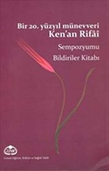 Bir 20. Yüzyıl Münevveri Ken`an Rifai - 1