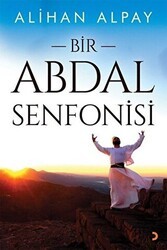 Bir Abdal Senfonisi - Cinius Yayınları