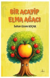 Bir Acayip Elma Ağacı - Harfhane Çocuk Yayınevi