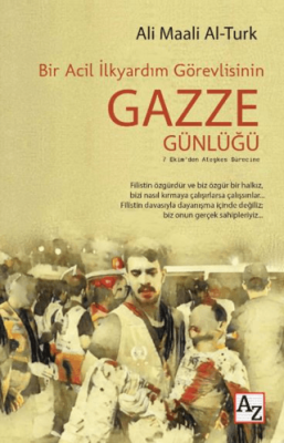 Bir Acil İlkyardım Görevlisinin Gazze Günlüğü - 1