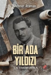 Bir Ada Yıldızı Dr. Dimitri Foka - Klaros Yayınları