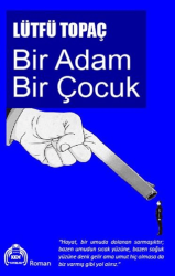 Bir Adam Bir Çocuk - Kekeme Yayınları