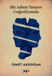 Bir Adam Yatıyor Coğrafyamda - Tilki Kitap