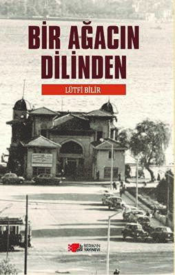Bir Ağacın Dilinden - 1