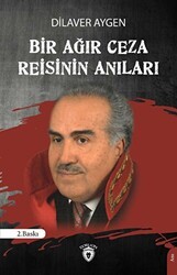 Bir Ağır Ceza Reisinin Anıları - Dorlion Yayınları