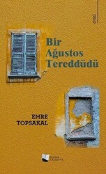 Bir Ağustos Tereddüdü - Karina Yayınevi