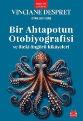 Bir Ahtapotun Otobiyografisi ve Öteki Öngörü Hikayeleri - Kırmızı Kedi Yayınevi