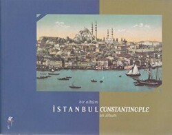 Bir Albüm İstanbul Constantinople an Album - Oğlak Yayıncılık