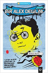 Bir Alex Değilim - Okuyan Us Yayınları