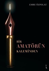 Bir Amatörün Kaleminden - İkinci Adam Yayınları