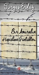 Bir Amiralin Hapishane Günlükleri - Alibi Yayıncılık