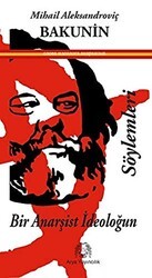 Bir Anarşist İdeoloğun Söylemleri - Arya Yayıncılık