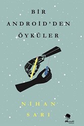 Bir Android’den Öyküler - MonoKL Yayınları