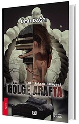 Bir Ankara Hikayesi: Gölge Arafta - Vaveyla Yayıncılık