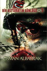 Bir Astsubayın Günlüğü 3 - İsimsiz Kahramanlar - Platanus Publishing