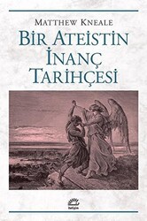 Bir Ateistin İnanç Tarihçesi - İletişim Yayınevi