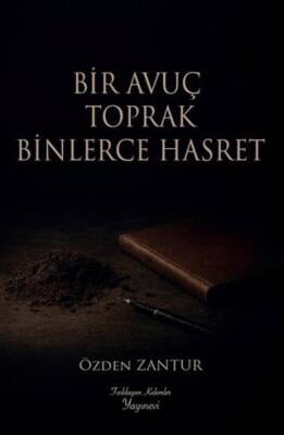 Bir Avuç Toprak Binlerce Hasret - 1