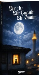 Bir Ay, Bir Çocuk, Bir Ömür - Onto Yayınevi