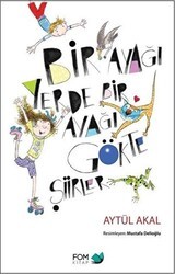 Bir Ayağı Yerde Bir Ayağı Gökte Şiirler - FOM Kitap