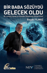 Bir Baba Sözüydü Gelecek Oldu - Bookarion Yayıncılık