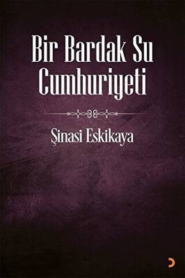 Bir Bardak Su Cumhuriyeti - 1