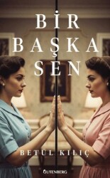 Bir Başka Sen - Gutenberg