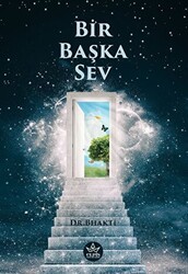 Bir Başka Sev - Elpis Yayınları