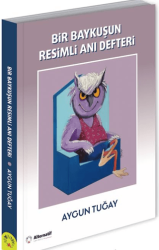 Bir Baykuşun Resimli Anı Defteri - 1