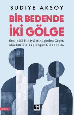 Bir Bedende İki Gölge - 1
