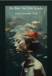 Bir Ben Var Gibi İçinde - Luna Yayınları