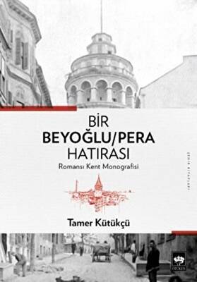 Bir Beyoğlu-Pera Hatırası - 1