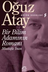 Bir Bilim Adamının Romanı - Mustafa İnan - İletişim Yayınevi