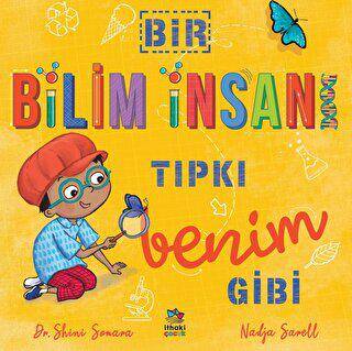 Bir Bilim İnsanı Tıpkı Benim Gibi - 1